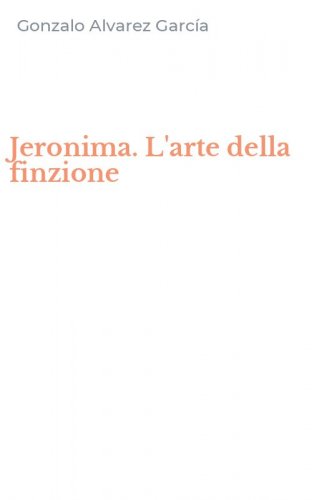 Jeronima. L'arte della finzione