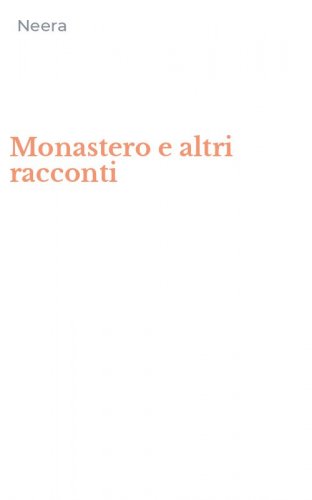 Monastero e altri racconti
