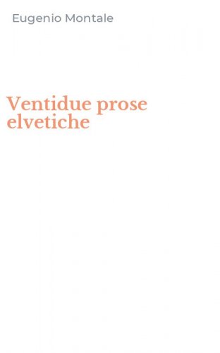 Ventidue prose elvetiche