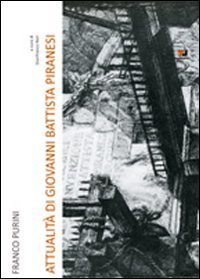 Attualit&agrave; di Giovanni Battista Piranesi
