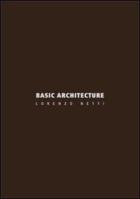 Basic architecture. Ediz. italiana e inglese