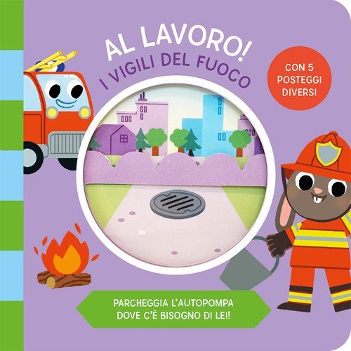 I vigili del fuoco. Al lavoro