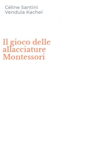 Il gioco delle allacciature Montessori