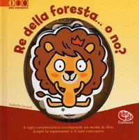 Re della foresta... O no?