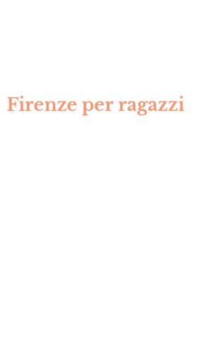 Firenze per ragazzi