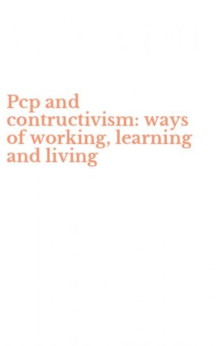 Pcp and contructivism: ways of working, learning and living