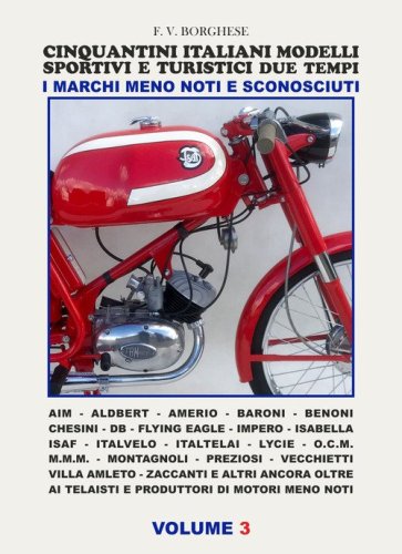 Cinquantini Italiani, modelli sportivi e turistici due tempi. I marchi meno noti e sconosciuti
