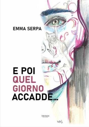 E poi quel giorno accadde...