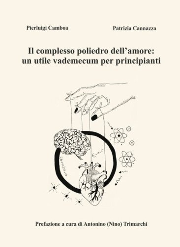 Il complesso poliedro dell'amore: un utile vademecum per principianti