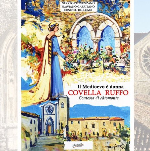 Il Medioevo &egrave; donna, Covella Ruffo. Contessa di Altomonte