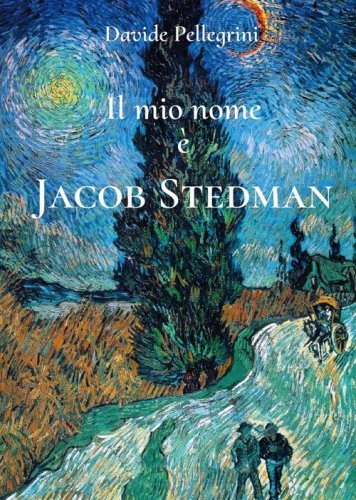Il mio nome &egrave; Jacob Stedman