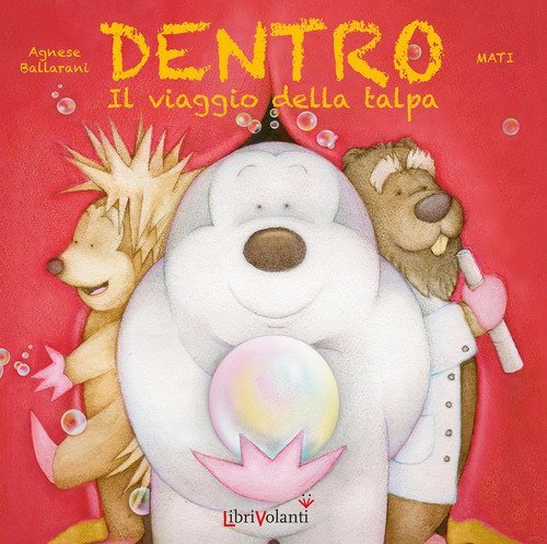 Dentro. Il viaggio della talpa