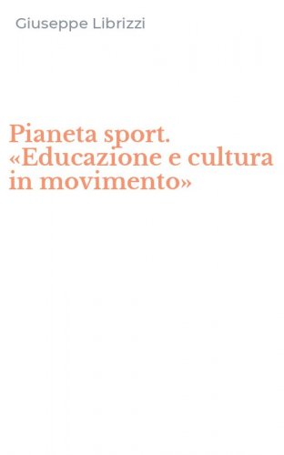 Pianeta sport. &laquo;Educazione e cultura in movimento&raquo;