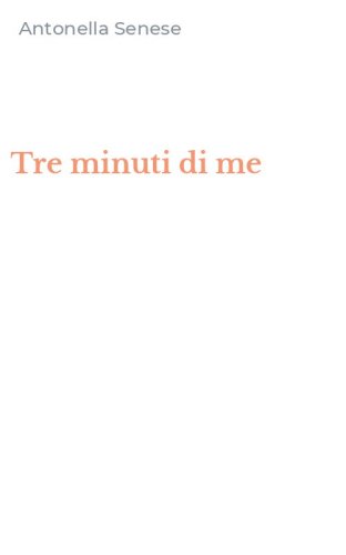 Tre minuti di me