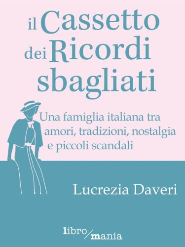 Il cassetto dei ricordi sbagliati