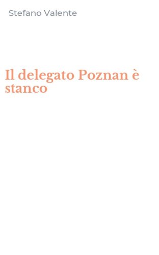 Il delegato Poznan &egrave; stanco