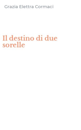 Il destino di due sorelle