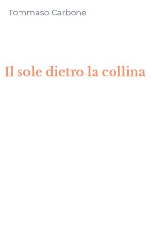 Il sole dietro la collina