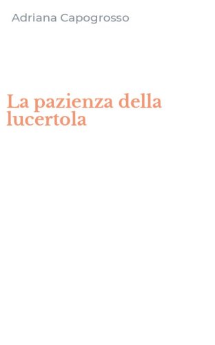 La pazienza della lucertola