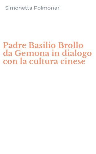 Padre Basilio Brollo da Gemona in dialogo con la cultura cinese