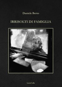 Irrisolti di famiglia