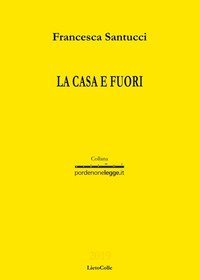 La casa e fuori