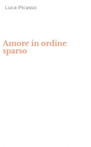 Amore in ordine sparso