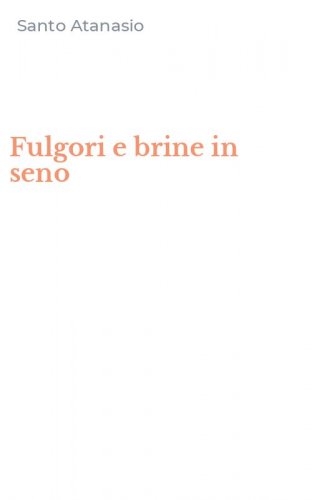 Fulgori e brine in seno
