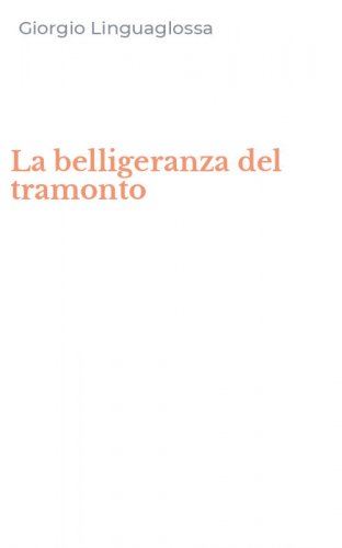 La belligeranza del tramonto