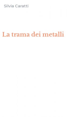La trama dei metalli
