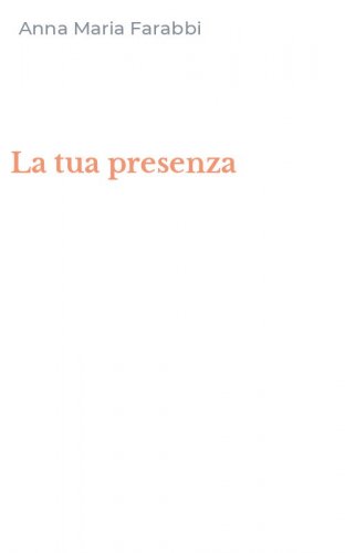 La tua presenza