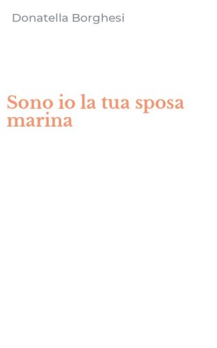 Sono io la tua sposa marina