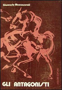 ANTAGONISTI (GLI)