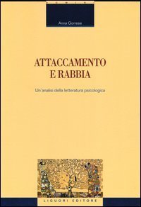 Attaccamento e rabbia. Un'analisi della letteratura psicologica