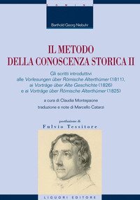Il metodo della conoscenza storica. Gli scritti introduttivi alla &laquo;R&ouml;mische Geschichte&raquo;