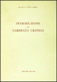 Introduzione al Carducci critico