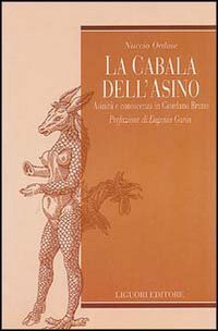 La cabala dell'asino. Asinit&agrave; e conoscenza in Giordano Bruno