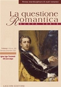 La questione romantica. Rivista interdisciplinare di studi romantici. Nuova serie
