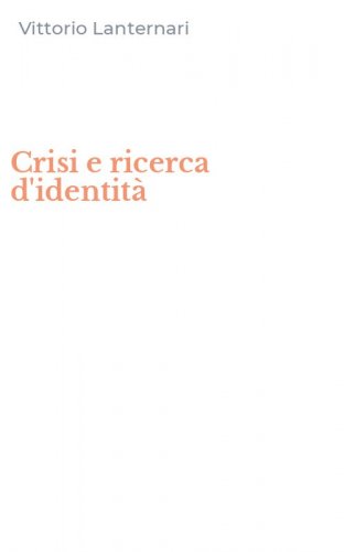 Crisi e ricerca d'identit&agrave;