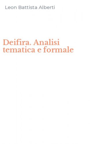 Deifira. Analisi tematica e formale