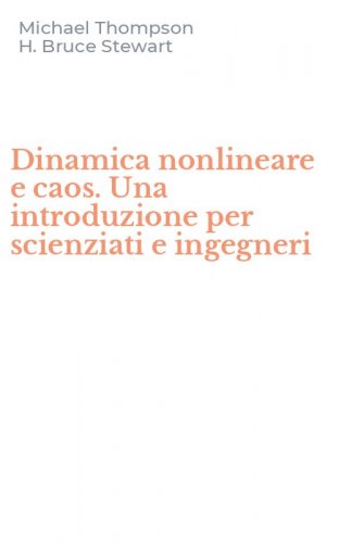 Dinamica nonlineare e caos. Una introduzione per scienziati e ingegneri
