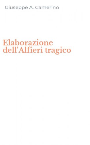 Elaborazione dell'Alfieri tragico