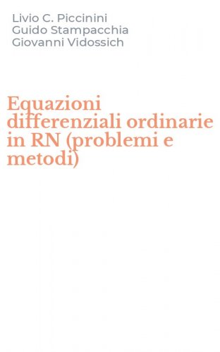 Equazioni differenziali ordinarie in RN (problemi e metodi)