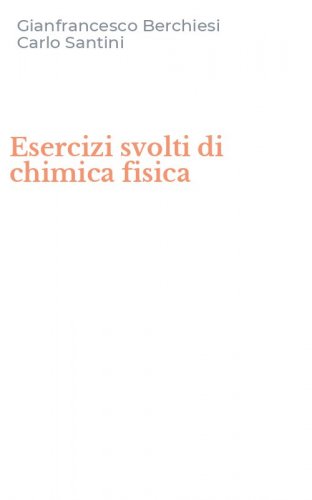 Esercizi svolti di chimica fisica