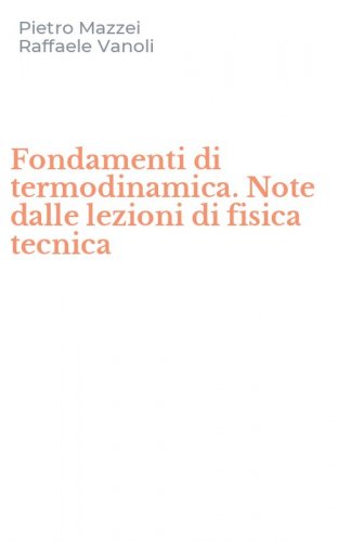 Fondamenti di termodinamica. Note dalle lezioni di fisica tecnica