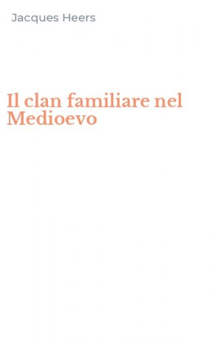 Il clan familiare nel Medioevo