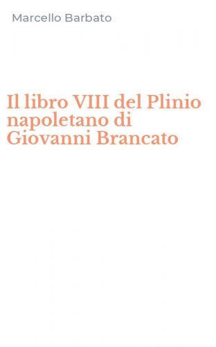Il libro VIII del Plinio napoletano di Giovanni Brancato
