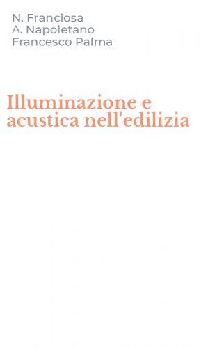 Illuminazione e acustica nell'edilizia
