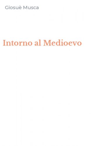 Intorno al Medioevo