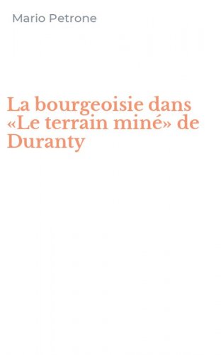 La bourgeoisie dans &laquo;Le terrain min&eacute;&raquo; de Duranty